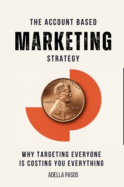 The Account Based Marketing Strategy